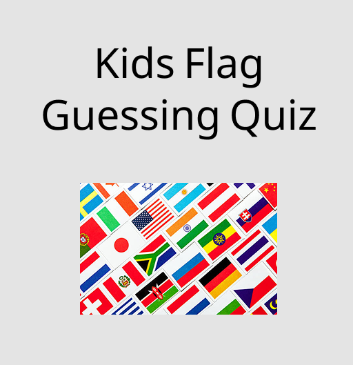 Darsh.fun - Kids Flag Guessing Quiz